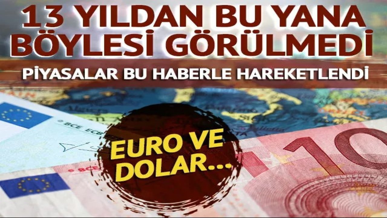 Piyasaları hareketlendiren gelişme